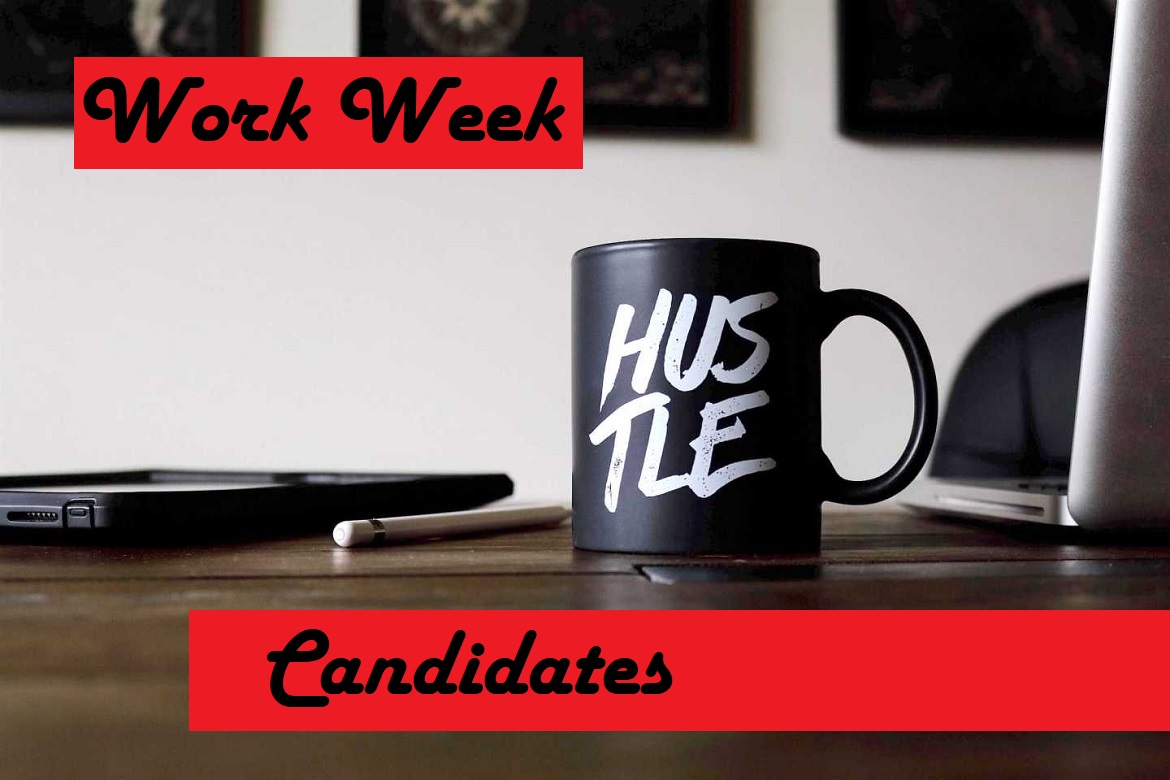 Work Week Hustle for Candidates
