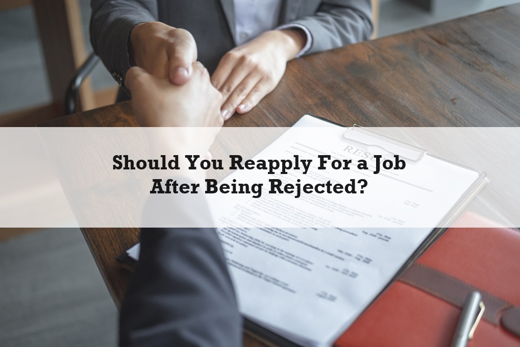 HR Files - Should you reapply for a job after being rejected?